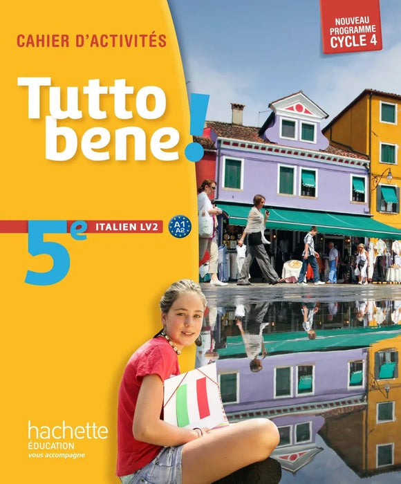 Tutto Bene! Collège (HE)|5e LV2 - Cahier d'activités (Édition 2016)