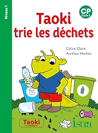 Taoki et compagnie - Album niveau 1 - Taoki trie les déchets