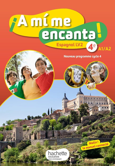 A mi me Encanta (HE) Espagnol, cycle 4 / 4e - LV2 - livre de l'élève, Éd. 2017
