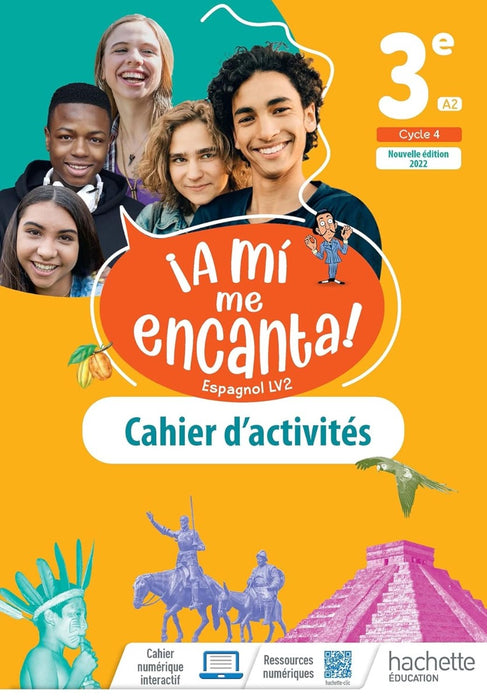 A mi me encanta ! (HE) Espagnol, cycle 4 / 3e - LV2 - Cahier d'activités, Éd. 2022