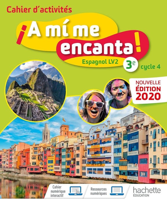 A mi me encanta ! (HE) Espagnol, cycle 4 / 3e - LV2 - Cahier d'activités, Éd. 2020