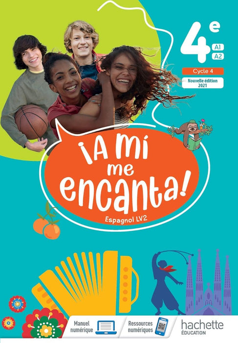 A mi me encanta ! (HE) Espagnol, cycle 4 / 4e - LV2 - Manuel de l'élève, Éd. 2021