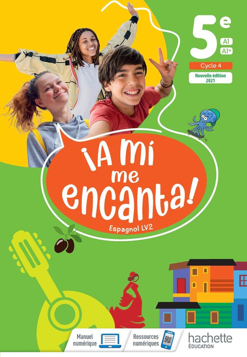 A mi me encanta ! (HE) Espagnol, cycle 4 / 5e - LV2 - Livre de l'élève, Éd. 2021