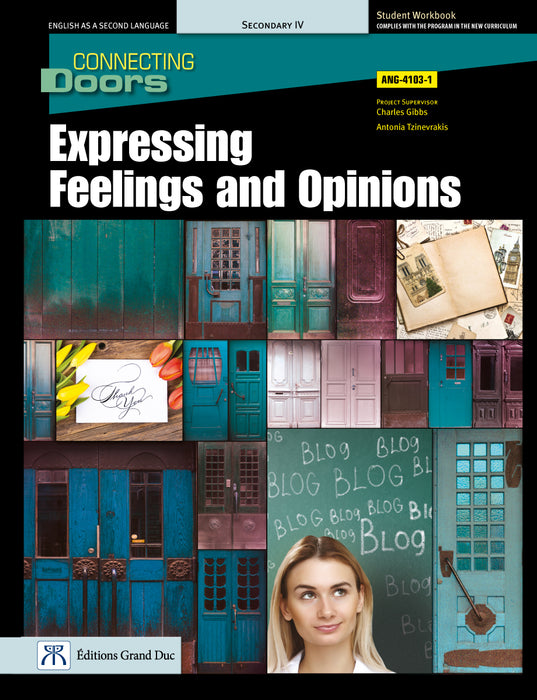 Connecting doors Expressing Feelings and Opinions - ANG-4103-1 - Student workbook secondary 4 (print version + 1-year web access )