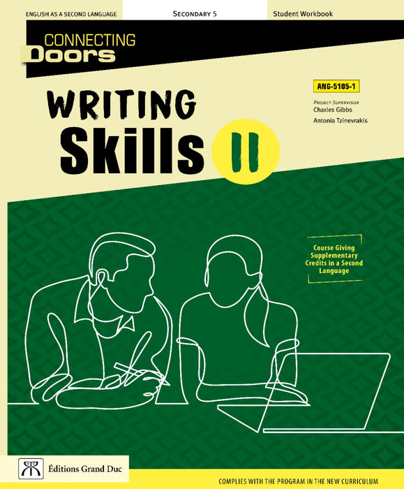 Connecting doors Writing skills - ANG-5105-1 - Student workbook secondary 5 (Web version with teacher's access)