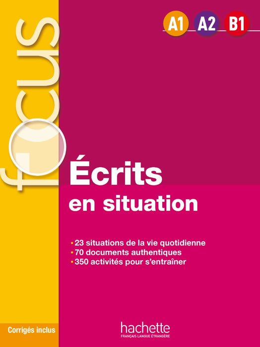 Focus Écrits en situations + corrigés
