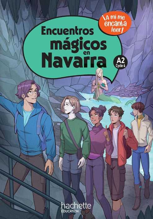 A mi me encanta leer! (HE) Cycle 4 A2 - Encuentros Magicos en Navarra, Livre de l'élève, Éd. 2024