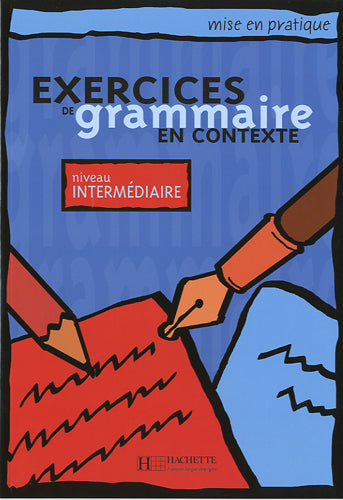 Exercices de grammaire Niveau intermédiaire - Livre élève