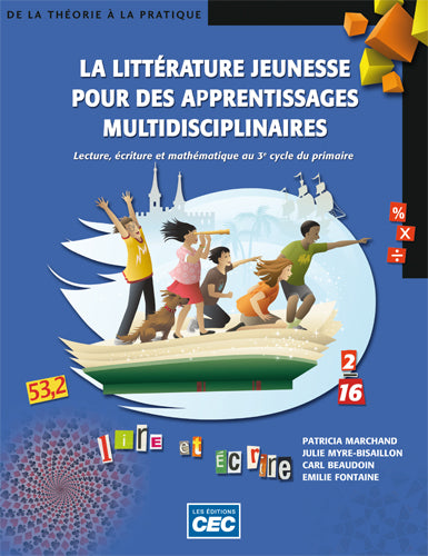 Littérature jeunesse pour apprentissage - 3e cycle