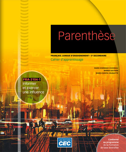 Parenthèse FRA-3104-1 : Informer et exercer une influence - Cahier d'apprentissage