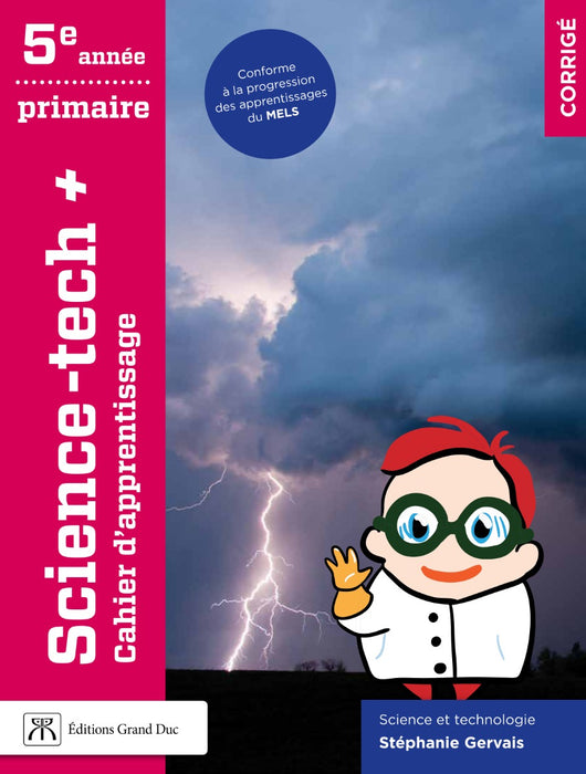 Science-tech+ 5e année - Corrigé - Accès enseignant, Web 1 an