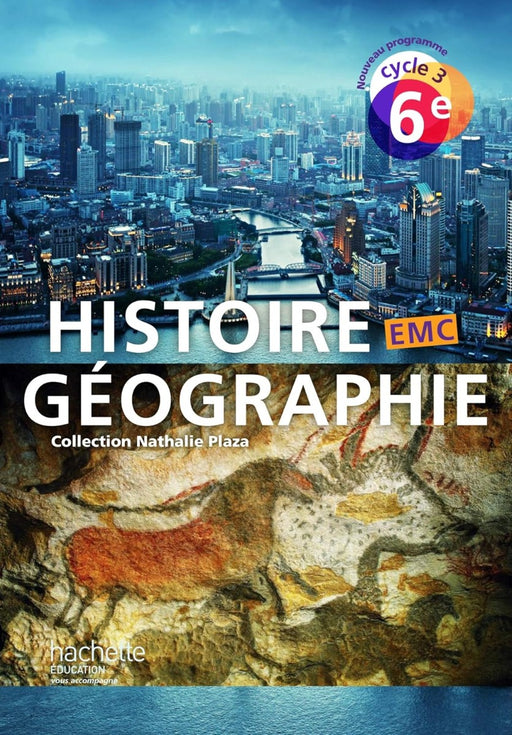 Histoire-Géographie-EMC (HE) | Cycle 3_6e - Livre élève (Éd. 2016)