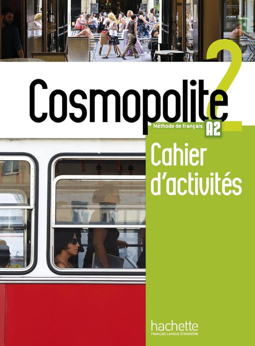 Cosmopolite 2 (HE) - Cahier d'activités | A2