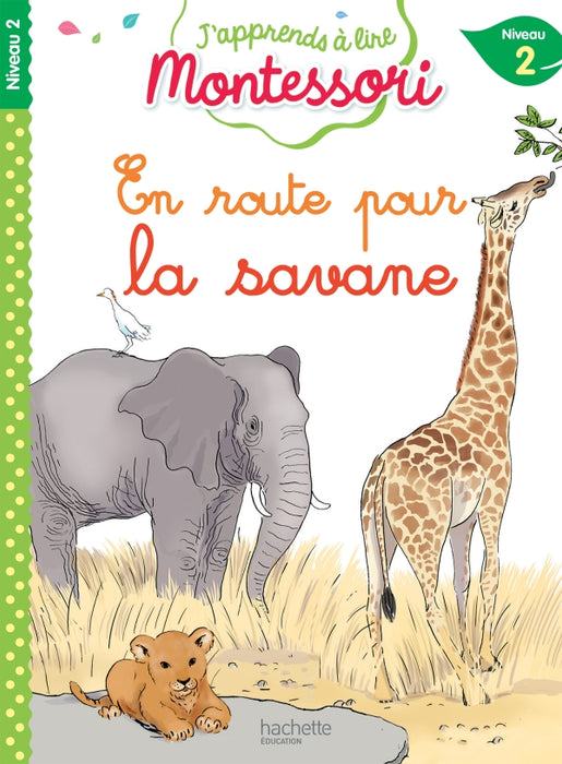 J'apprends à lire Montessori | Niveau 2 - En route pour la savane