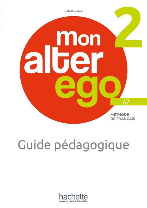 Mon alter Ego 2 (HE) - Guide pédagogique | A2