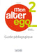 Mon alter Ego 2 (HE) - Guide pédagogique | A2