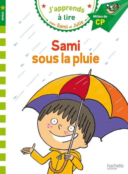 J'apprends à lire avec Sami et Julie (HE) - Sami sous la pluie | CP-Niveau 2