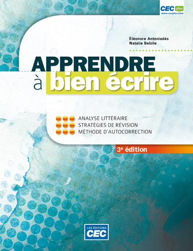 Apprendre à bien écrire, 3e éd.