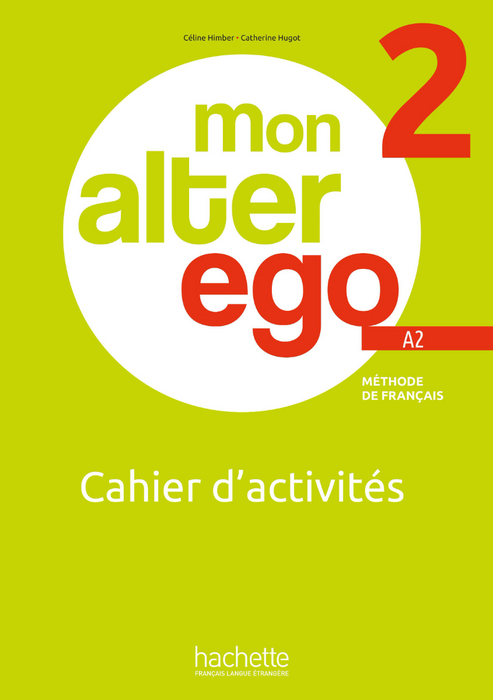 Mon Alter Ego (HE) - Cahier d'activités | A2