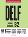 DELF Scolaire et junior | B2 - Livre de l'élève (Éd. 2021)                           