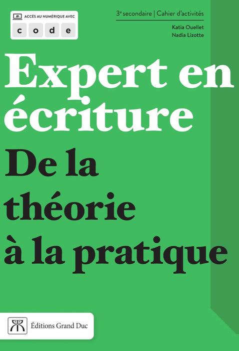 Expert en écriture 3e secondaire - Cahier d'activités