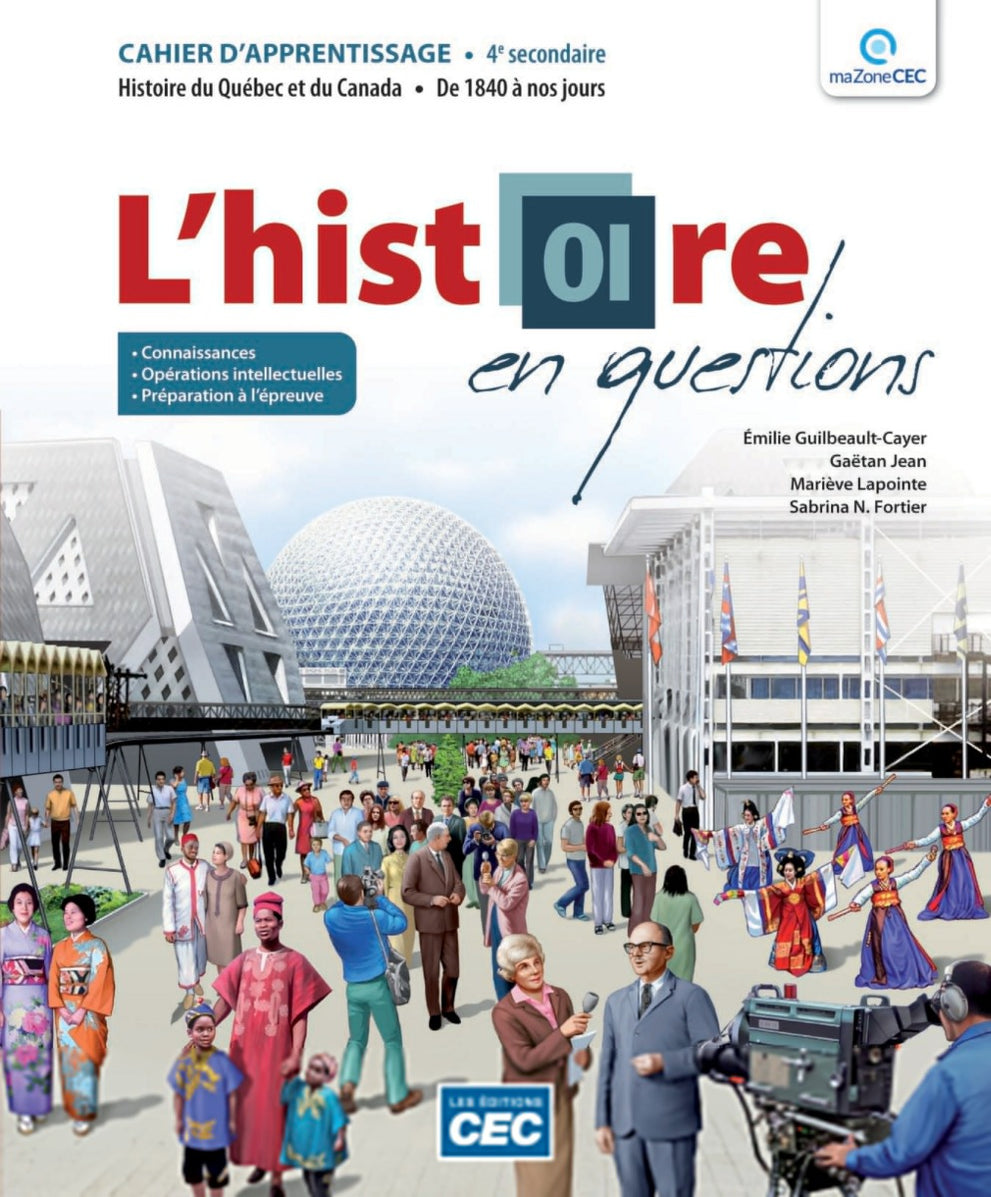 L histoire En Questions Histoire Du Qu bec Et Canada 3e Et 4e Sec 