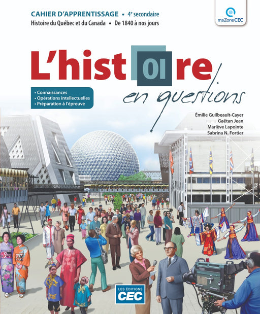 L'histoire en questions 4e secondaire - Cahier (Incluant les exercices interactifs)                                                             