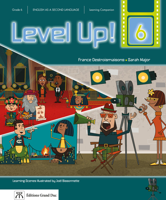 Level up! Grade 6 - Student's workbook, print version (Learning Companion and erasable workbook) - Free web version with teacher's access