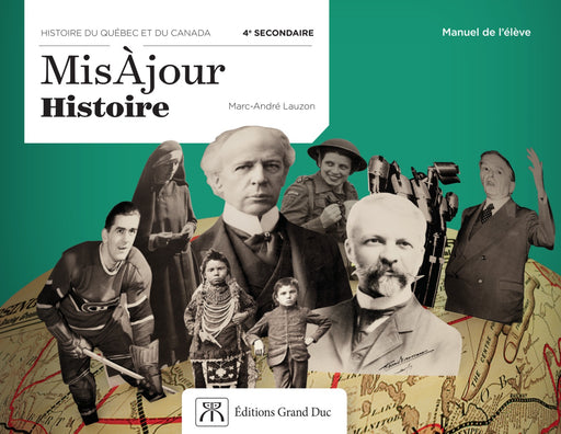 MisÀjour Histoire 4e secondaire - Manuel de l'élève