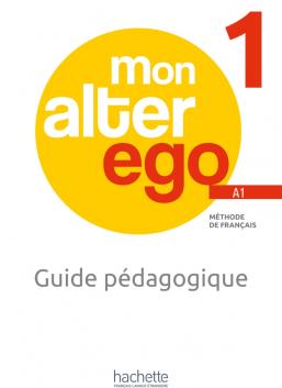 Mon Alter Ego (HE) - Guide pédagogique | A1