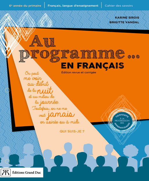 Au programme en français 6e année - Cahier de l'élève (incluant la version numérique via l'accès enseignant)