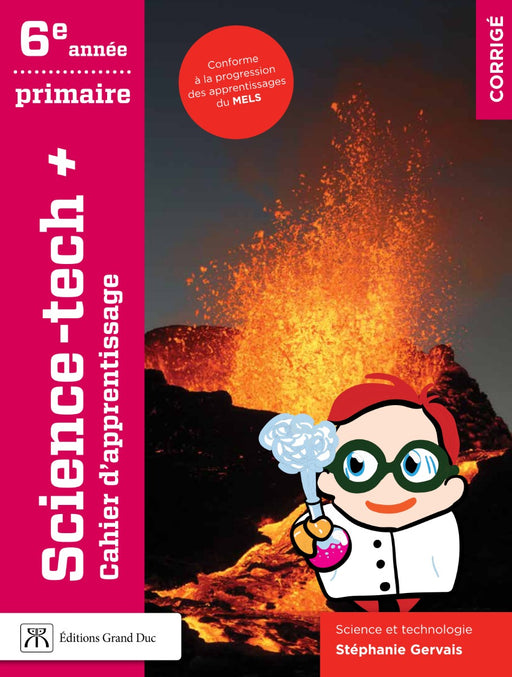 Science-tech+ 6e année - Corrigé - Accès enseignant, Web 1 an