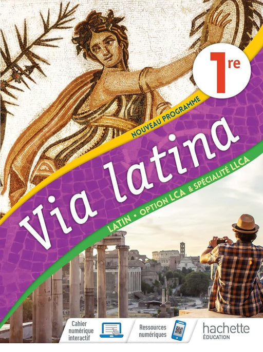  Via latina - Option LCA et Spécialité LLCA 1ère - Livre de l'élève, Éd. 2020                                                                   